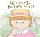 Where is Baby’s hat?
